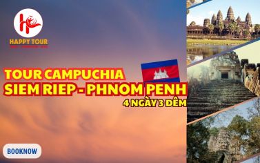 TOUR CAMPUCHIA - SIÊM RIỆP - PHNOMPENH 4N3Đ