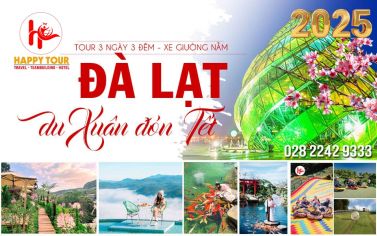 TOUR ĐÀ LẠT - SĂN MÂY -  3 NGÀY 3 ĐÊM - TOUR TẾT 2025 