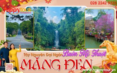 TOUR MĂNG ĐEN - KOM TUM - GIA LAI - BUÔN MÊ THUỘT - TÀ ĐÙNG 3 NGÀY 3 ĐÊM - TOUR TẾT 2026