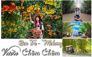 TOUR MEKONG 1 NGÀY  -  BẾN TRE - VƯỜN CHÔM CHÔM
